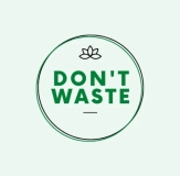 Don't Waste